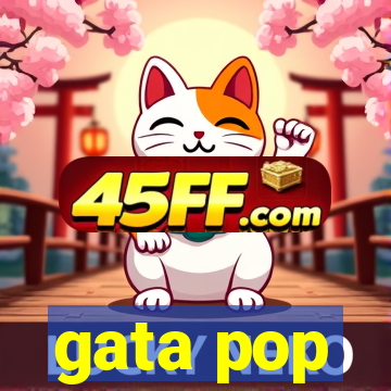 gata pop